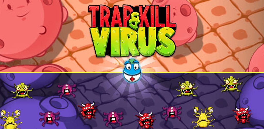 Trap & Kill Virus