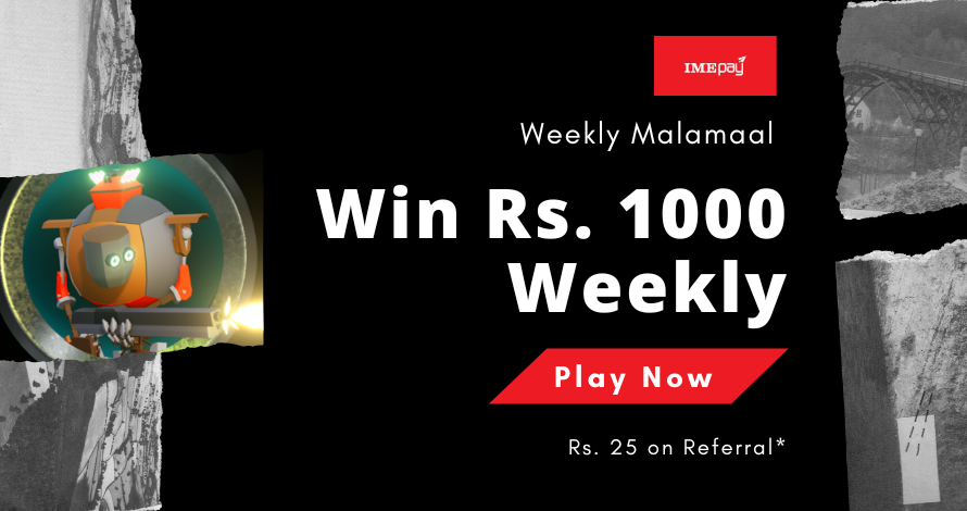 IME Pay - Weekly Malamaal- Khunkhar Robot